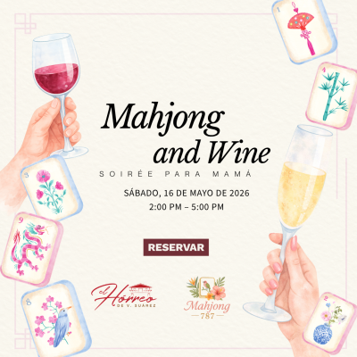 MAHJONG AND WINE:SOIRÉE PARA MAMA